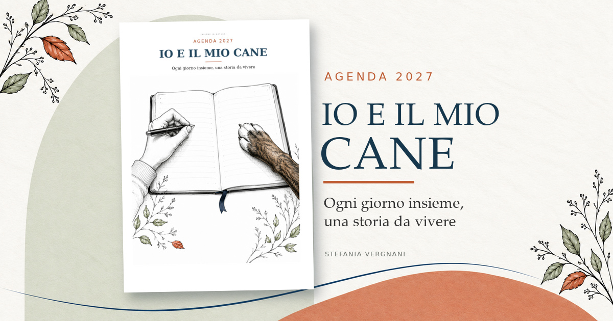 Io e il mio cane – Agenda 2027, un anno da vivere insieme.